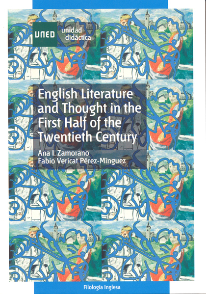 ENGLISH LITERATURE AND THOUGHT IN THE FIRST HALF OF THE TWENTIETH CENTURY