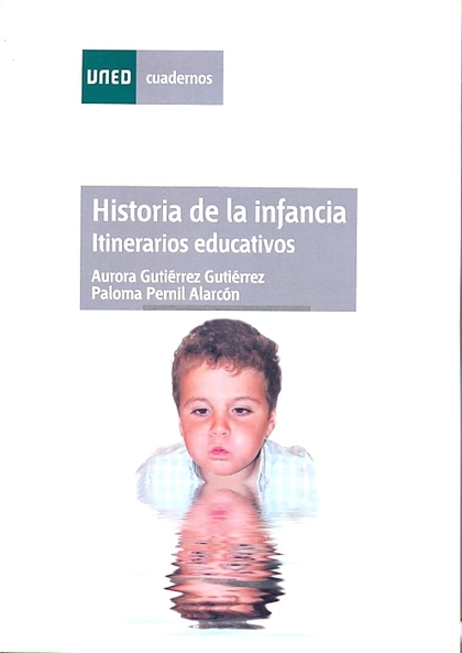 HISTORIA DE LA INFANCIA : ITINERARIOS EDUCATIVOS