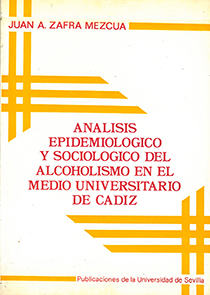 ANÁLISIS EPIDEMIOLÓGICO Y SOCIOLÓGICO DEL ALCOHOLISMO EN EL MEDIO UNIVERSITARIO