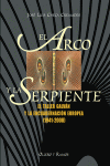 EL ARCO Y LA SERPIENTE : EL TALLER GALVÁN Y LA ENCUADERNACIÓN EUROPEA (1941-2008)