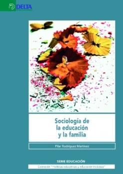 SOCIOLOGIA DE LA EDUCACIÓN Y LA FAMILIA.