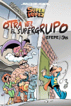 SUPERLÓPEZ. ¡OTRA VEZ EL SUPER GRUPO! (MAGOS DEL HUMOR 156)