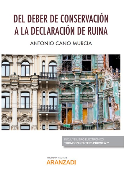 DEL DEBER DE CONSERVACIÓN A LA DECLARACIÓN DE RUINA (PAPEL + E-BOOK).