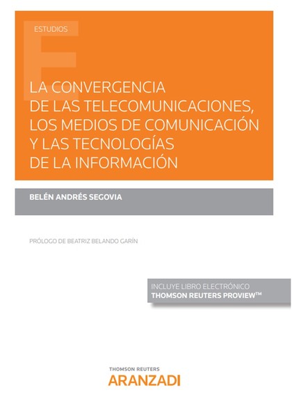 LA CONVERGENCIA DE LAS TELECOMUNICACIONES, LOS MEDIOS DE COMUNICACIÓN Y LAS TECN.