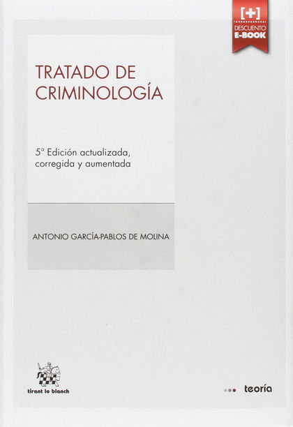 TRATADO DE CRIMINOLOGÍA 5ª EDICIÓN 2014.