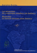 LAS MEDICINAS DE LA HISTORIA ESPAÑOLA EN AMÉRICA
