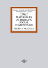 MATERIALES DE DERECHO SOCIAL COMUNITARIO : TEORÍA Y PRÁCTICA