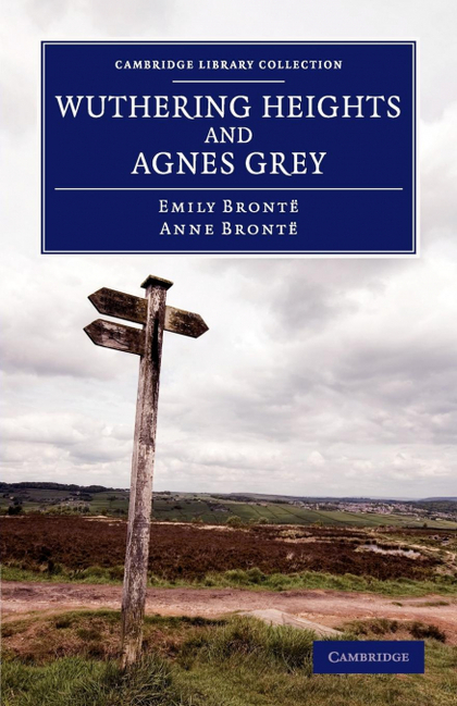 WUTHERING HEIGHTS AND AGNES GREY