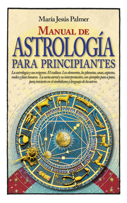 MANUAL DE ASTROLOGIA PARA PRINCIPIANTES.