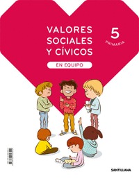 VALORES SOCIALES Y CIVICOS EN EQUIPO 5 PRIMARIA.