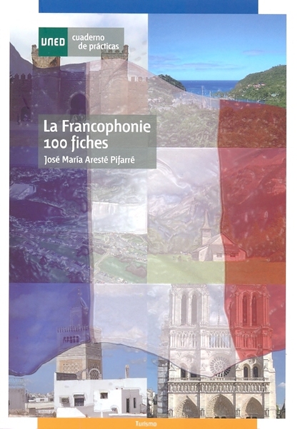 LA FRANCOPHONIE : 100 FICHES