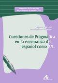 CUESTIONES DE PRAGMÁTICA EN LA ENSEÑANZA DEL ESPAÑOL COMO 2-L