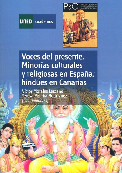 VOCES DEL PRESENTE : MINORÍAS CULTURALES Y RELIGIOSAS EN ESPAÑA : HINDÚES EN CANARIAS, CEUTA Y