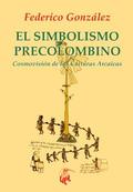 EL SIMBOLISMO PRECOLOMBINO : REDESCUBRIR AMÉRICA