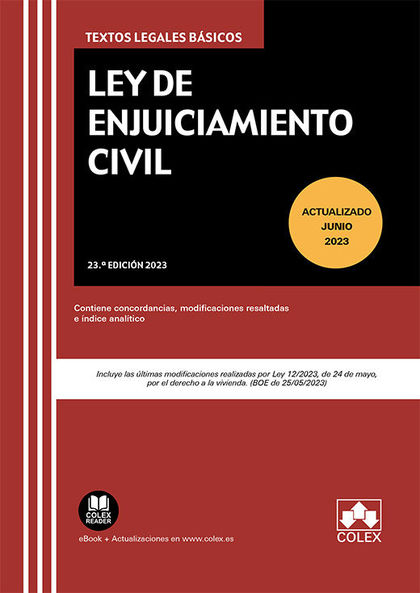 LEY DE ENJUICIAMIENTO CIVIL 23ª ED. 2023 (ACTUALIZADO JUNIO 2023)