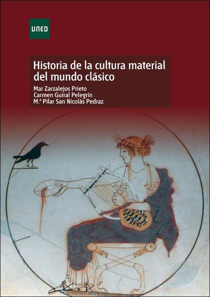 HISTORIA DE LA CULTURA MATERIAL DEL MUNDO CLÁSICO.