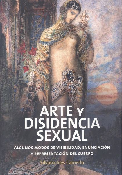 ARTE Y DISIDENCIA SEXUAL                                                        ALGUNOS MODOS D
