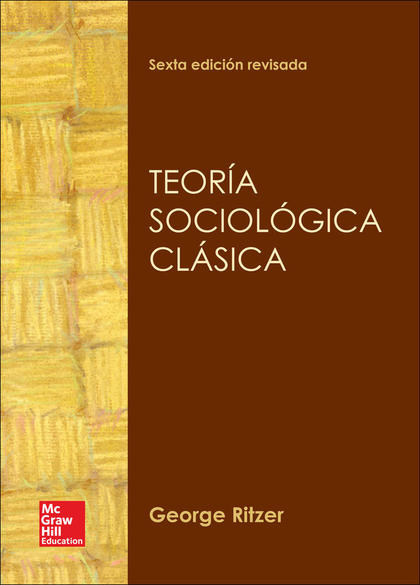 TEORÍA SOCIOLÓGICA CLÁSICA