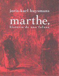 MARTHE, HISTORIA DE UNA FULANA