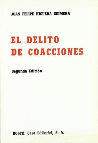 EL DELITO DE COACCIONES.