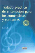 TRATADO PRACTICO DE ENTONACION PARA INSTRUMENTISTAS Y CANTANTES. CONTIENE CD