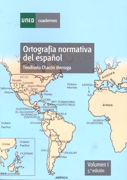 ORTOGRAFÍA NORMATIVA DEL ESPAÑOL. VOLUMEN I. 5ª EDICIÓN.