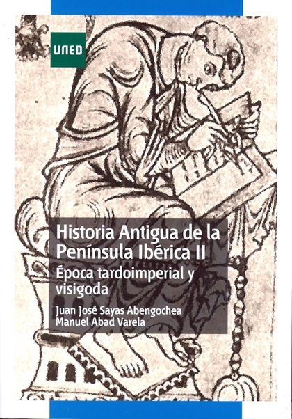 HISTORIA ANTIGUA DE LA PENÍNSULA IBÉRICA II. ÉPOCA TARDOIMPERIAL Y VISIGODA.