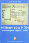 DE MALHECHORES A GENTE DE ORDEN : HISTORIA DE UNA PARTIDA BONAPARTISTA CORDOBESA