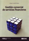 GESTIÓN COMERCIAL DE SERVICIOS FINANCIEROS.