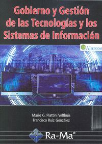 GOBIERNO Y GESTION DE LAS TECNOLOGIAS Y LOS SISTEMAS DE INFORMACION.