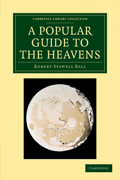 A POPULAR GUIDE TO THE HEAVENS
