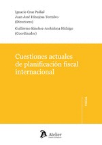 CUESTIONES ACTUALES DE PLANIFICACIÓN FISCAL INTERNACIONAL..