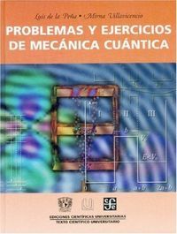 Problemas y ejercicios de mecánica cuántica