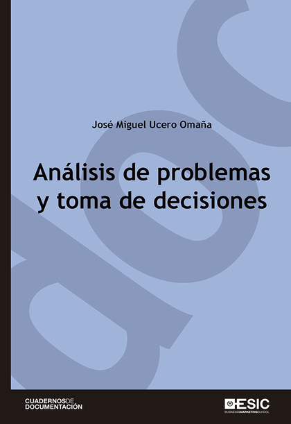 ANÁLISIS DE PROBLEMAS Y TOMA DE DECISIONES