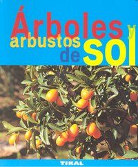 ÁRBOLES Y ARBUSTOS DE SOL