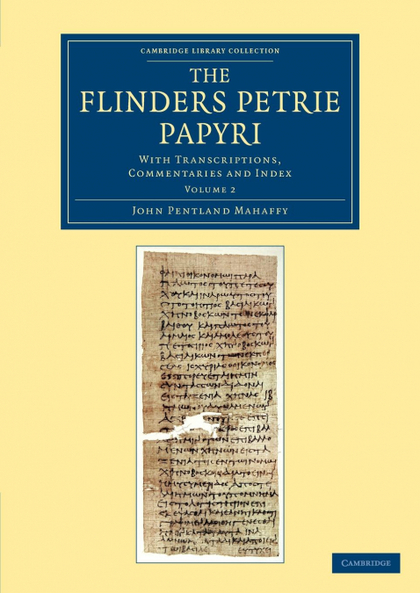 THE FLINDERS PETRIE PAPYRI