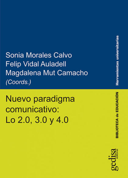 NUEVO PARADIGMA COMUNICATIVO: LO 2.0, 3.0 Y 4.0