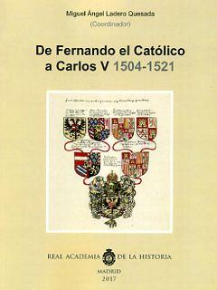 DE FERNANDO EL CATÓLICO A CARLOS V (1504-1521)..