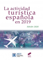 LA ACTIVIDAD TURÍSTICA ESPAÑOLA EN 2019 (EDICIÓN 2020).