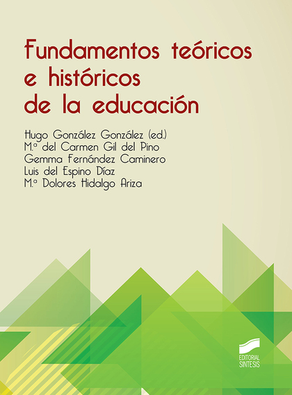 FUNDAMENTOS TEÓRICOS E HISTÓRICOS DE LA EDUCACIÓN.