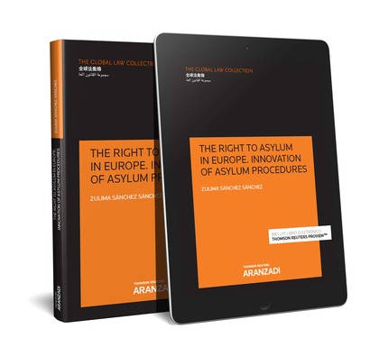 THE RIGHT TO ASYLUM IN EUROPE. INNOVATION OF ASYLUM PROCEDURES (PAPEL + E-BOOK).