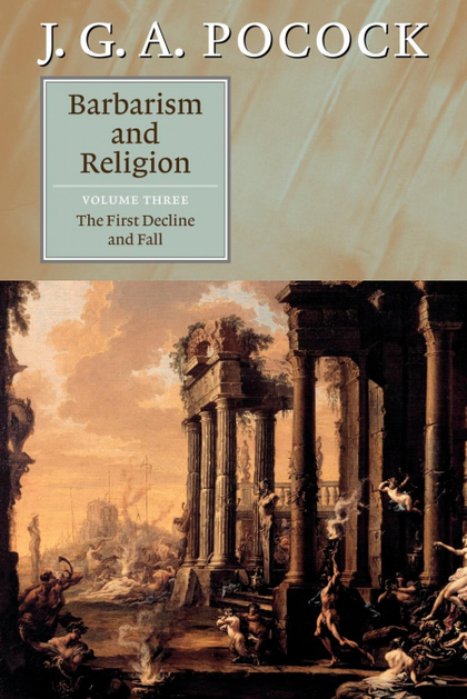 BARBARISM AND RELIGION, VOLUME 3