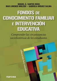 FONDOS DE CONOCIMIENTO FAMILIAR E INTERVENCIÓN EDUCATIVA. COMPRENDER LAS CIRCUNSTANCIAS SOCIOHI