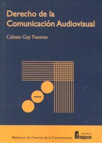 DERECHO DE LA COMUNICACIÓN AUDIOVISUAL