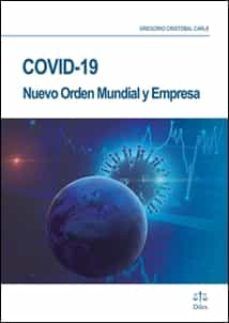 COVID 19 NUEVO ORDEN MUNDIAL Y EMPRESA.