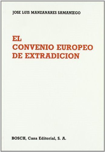 EL CONVENIO EUROPEO DE EXTRADICIÓN.
