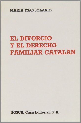 EL DIVORCIO Y EL DERECHO FAMILIAR CATALÁN.