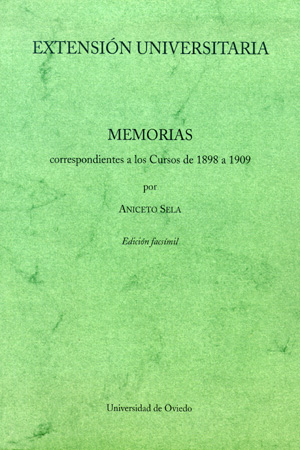 EXTENSIÓN UNIVERSITARIA : MEMORIAS CORRESPONDIENTES A LOS CURSOS DE 1898 A 1909