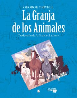 COLECCIÓN DUAL. LA GRANJA DE LOS ANIMALES -GEORGE ORWELL.