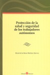 PROTECCIÓN DE LA SALUD Y SEGURIDAD DE LOS TRABAJADORES AUTÓNOMOS